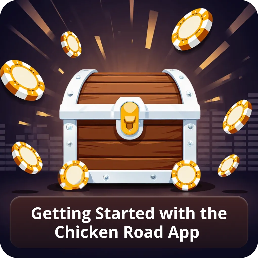 Getting Started with the Chicken Road App